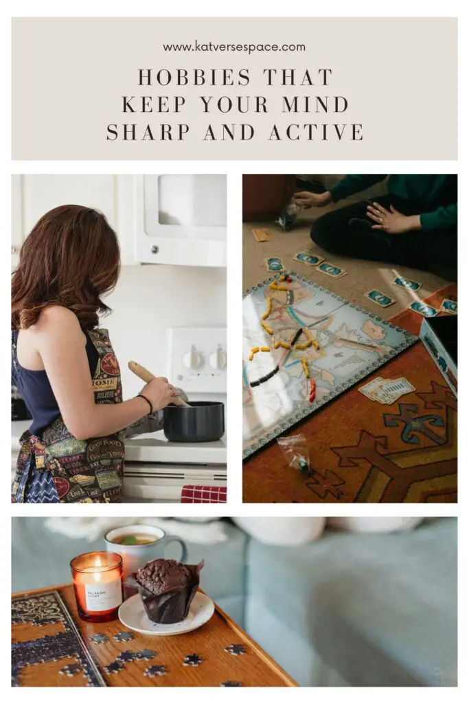 Hobbies That Keep Your Mind Sharp and Active