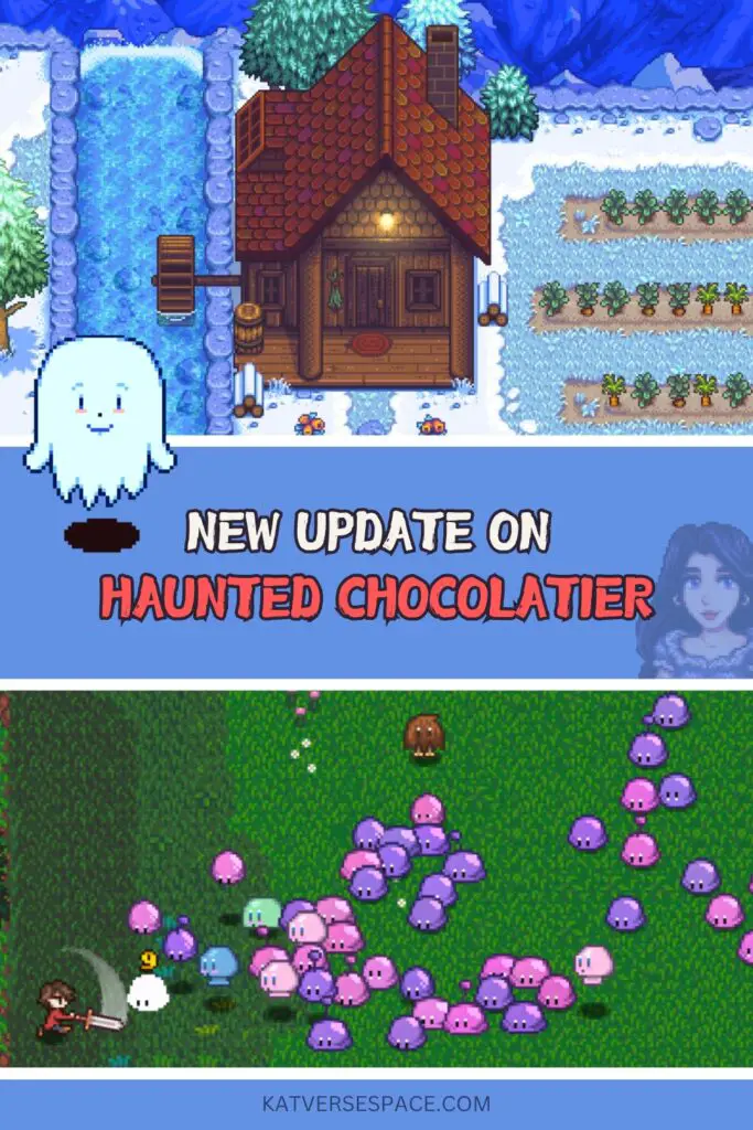 update on Haunted Chocolatier