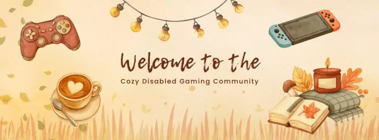 Join the Cozy Disabled Gaming Community