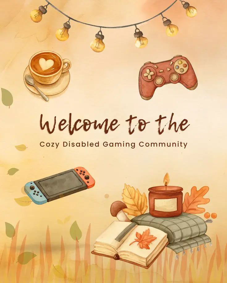 Cozy Disabled Gaming Community